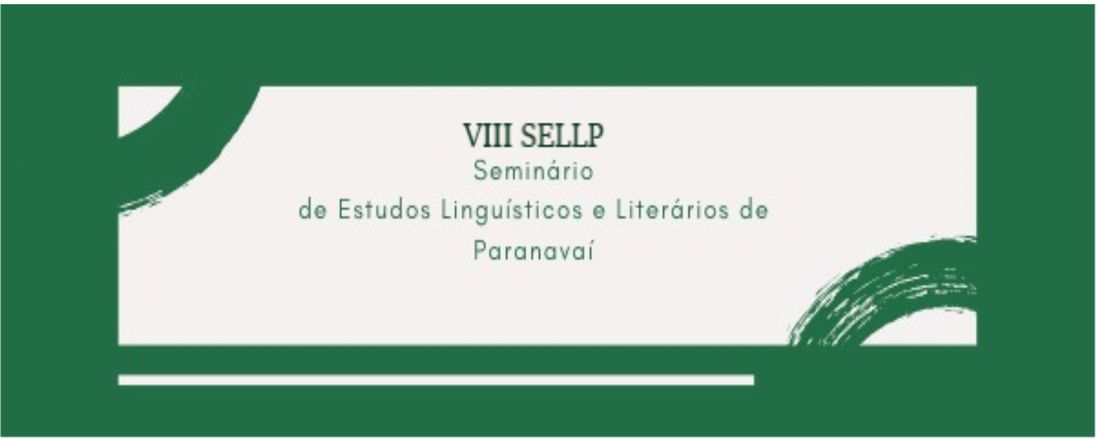 VIII SELLP - Seminário de Estudos Linguísticos e Literários de Paranavaí
