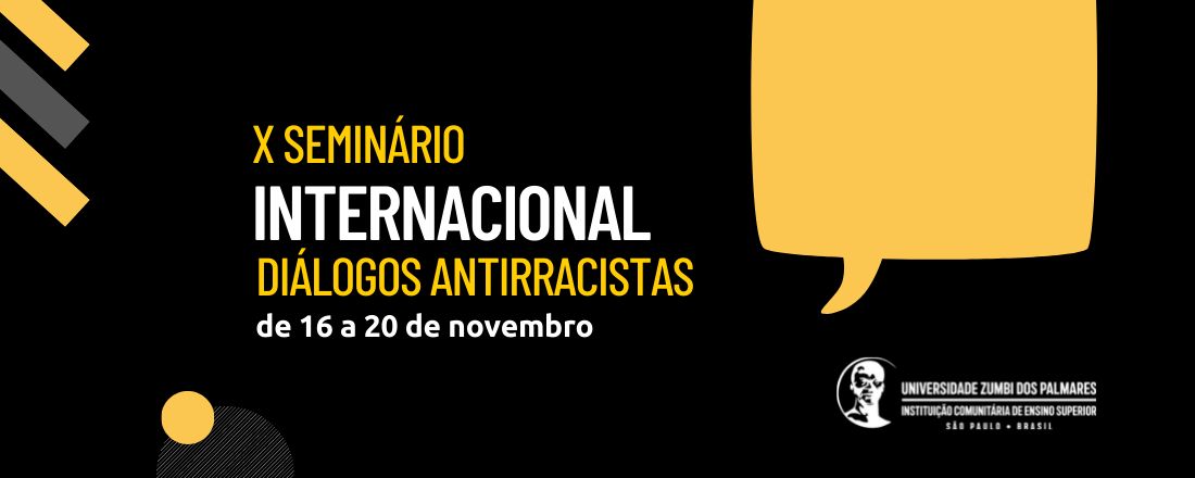 X Seminário Internacional Diálogos Antirracistas