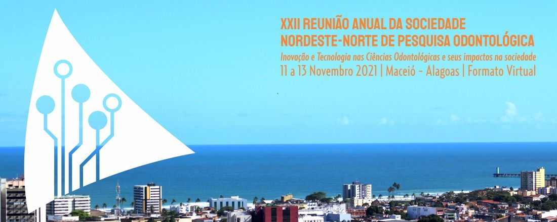 XXII Reunião Anual da Sociedade Nordeste-Norte de Pesquisa Odontológica (formato virtual)