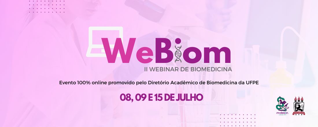 II WeBiom - Webinar de Biomedicina UFPE