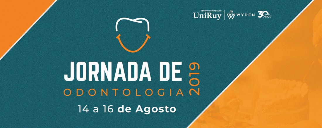 Jornada de Odontologia 2019 - UniRuy | Wyden