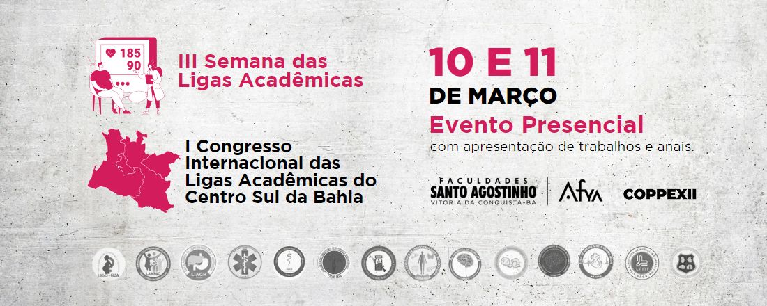 III Semana das Ligas Acadêmicas e I Congresso Internacional das Ligas Acadêmicas do Centro Sul da Bahia