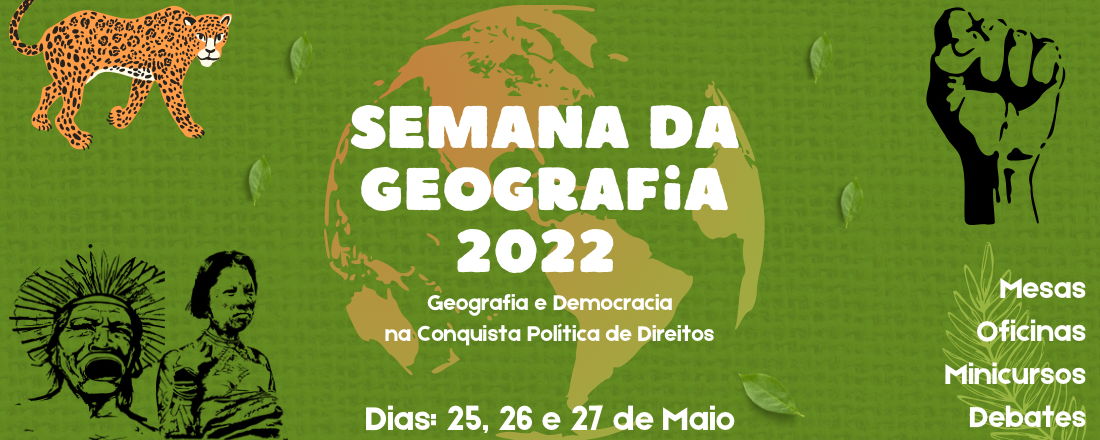 Semana da Geografia: Geografia e Democracia na conquista política de direitos