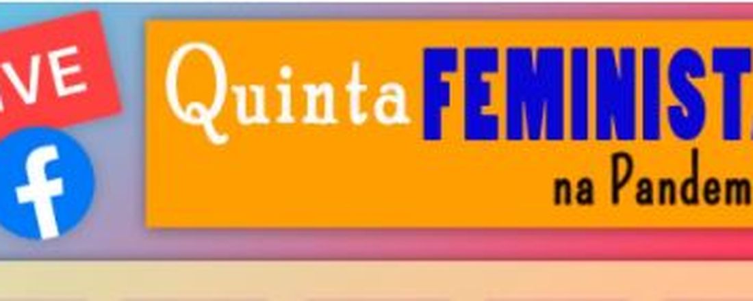 QUINTA FEMINISTA | Live discute o feminismo interseccional e o combate à cultura patriarcal e às opressões