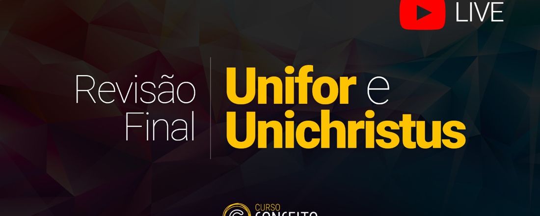 Revisão Final Unifor e Unichrsitus
