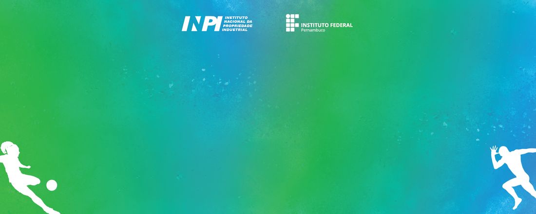 PI e ESPORTE - Dia Mundial da Propriedade Intelectual no IFPE