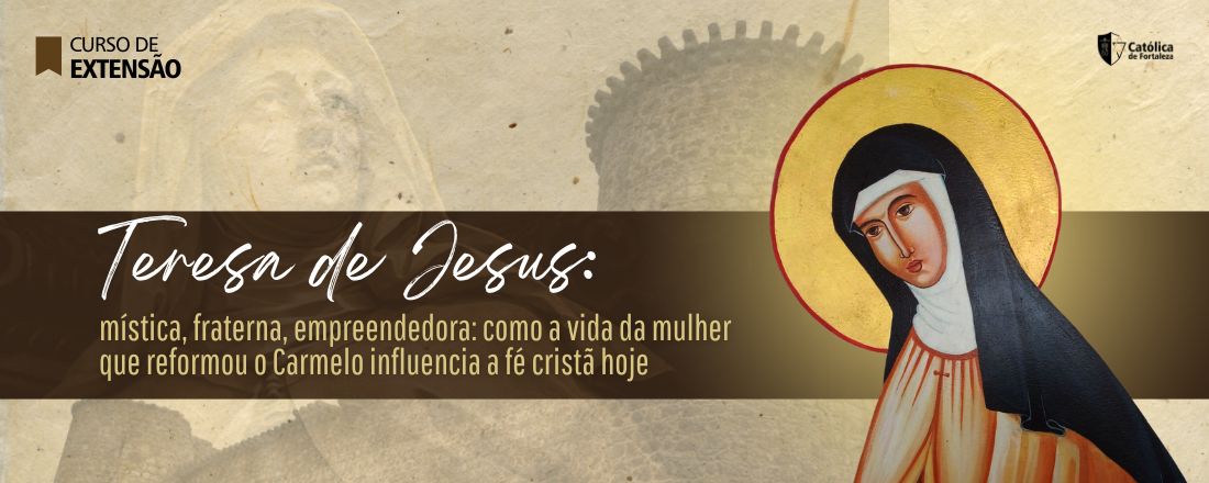 Teresa de Jesus: mística, fraterna, empreendedora: como a vida da mulher que reformou o Carmelo influencia a fé cristã hoje.