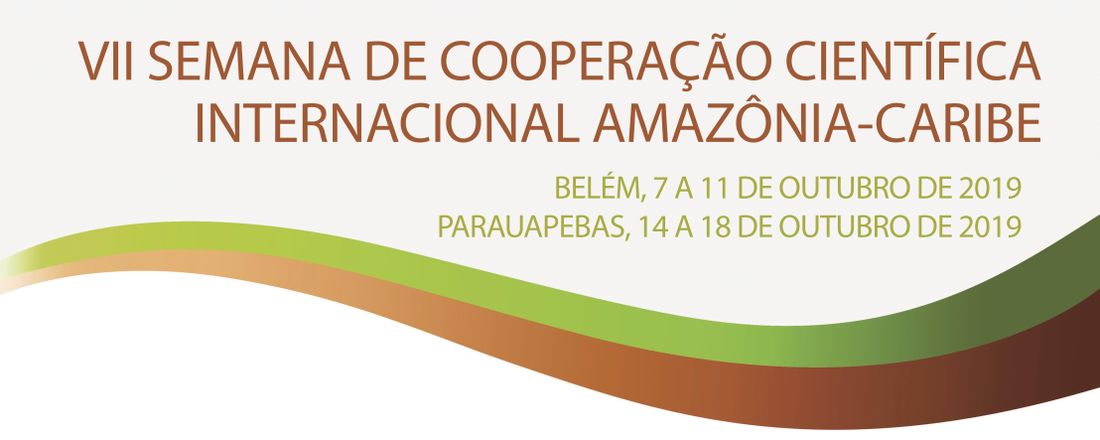 VII Semana de Cooperação Científica internacional Amazônia-Caribe