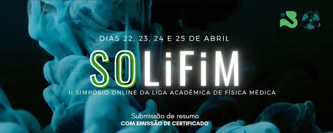II Simpósio Online da Liga de Física Médica - II SOLiFiM