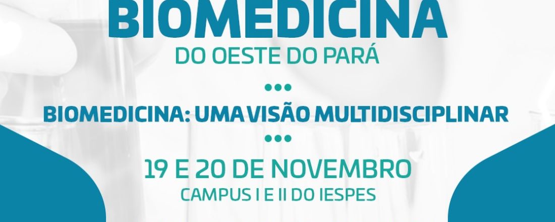 IV Encontro de Biomedicina do Oeste do Pará