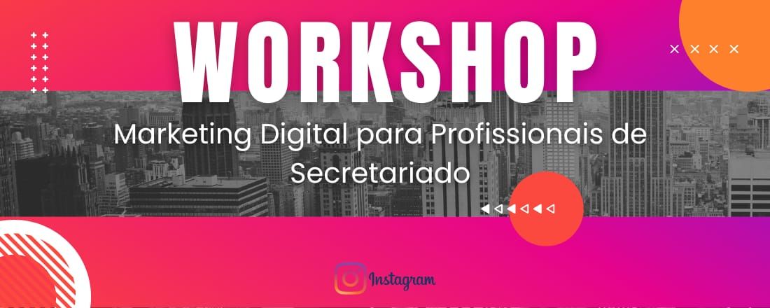 Workshop: Marketing Digital para Profissionais de Secretariado