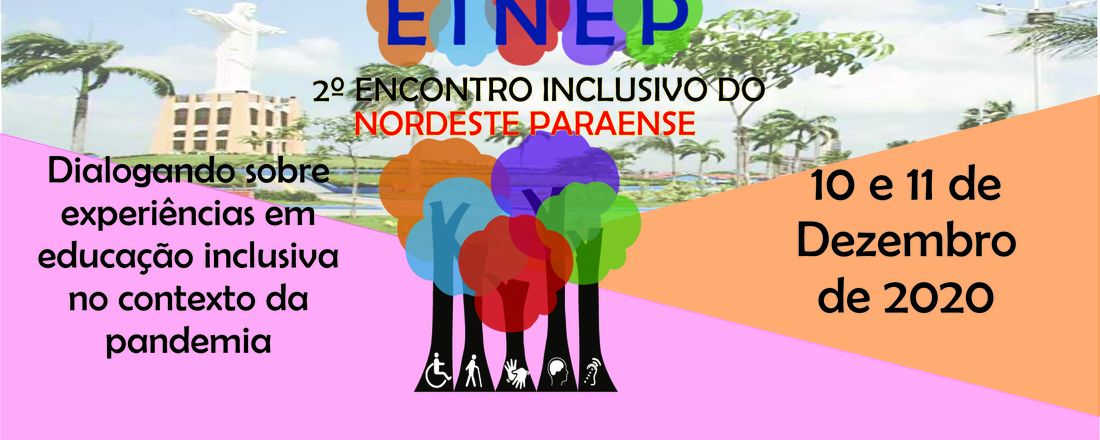 2º Encontro Inclusivo do Nordeste Paraense - EINEP