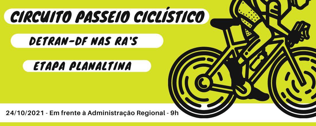 Circuito Passeio Ciclístico Detran nas RA's - Etapa Planaltina