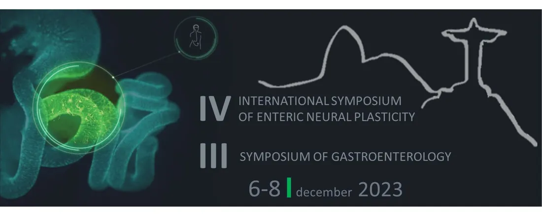 IV International Symposium of Enteric Neural Plasticity / III Symposium of Gastroenterology