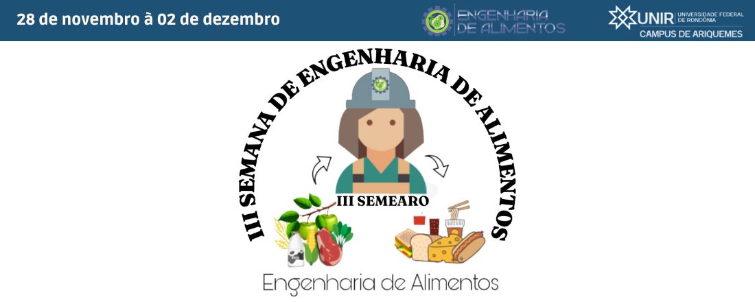 SEMEARO -  III SEMANA ACADÊMICA DE ENGENHARIA DE ALIMENTOS