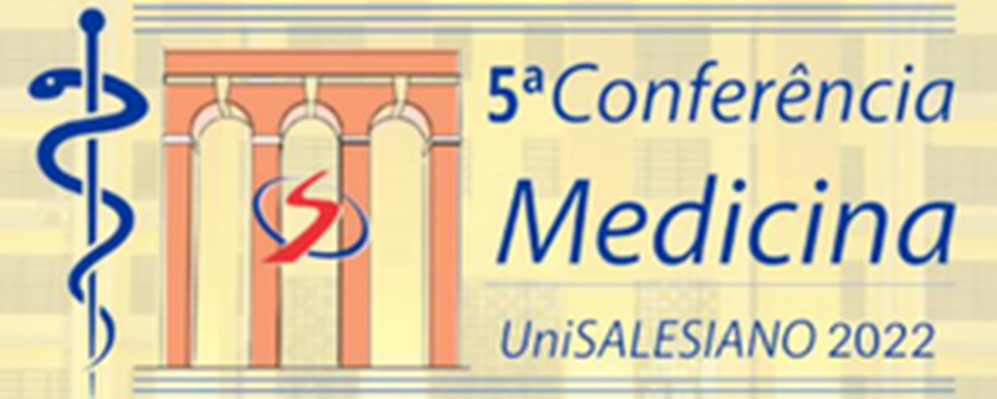 5ª Conferência de Medicina do UniSALESIANO