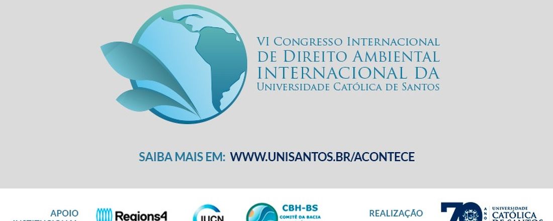 VI Congresso Internacional de Direito Ambiental Internacional:  Governança e sustentabilidade em recursos hídricos
