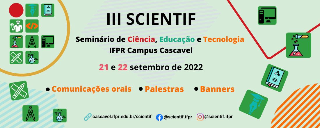 III Scientif - Seminário de Ciência, Educação e Tecnologia do IFPR Campus Cascavel