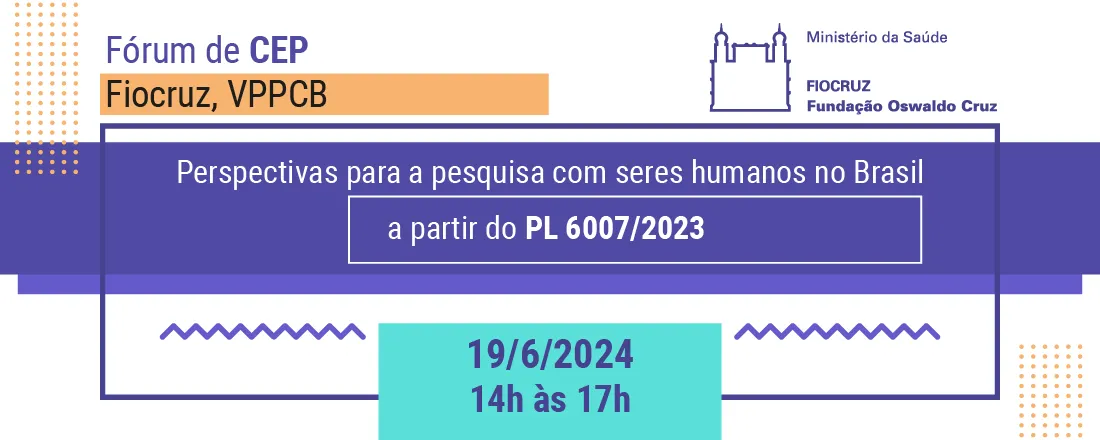 Perspectivas para a Pesquisa com Seres Humanos no Brasil a partir do PL 6007/2023