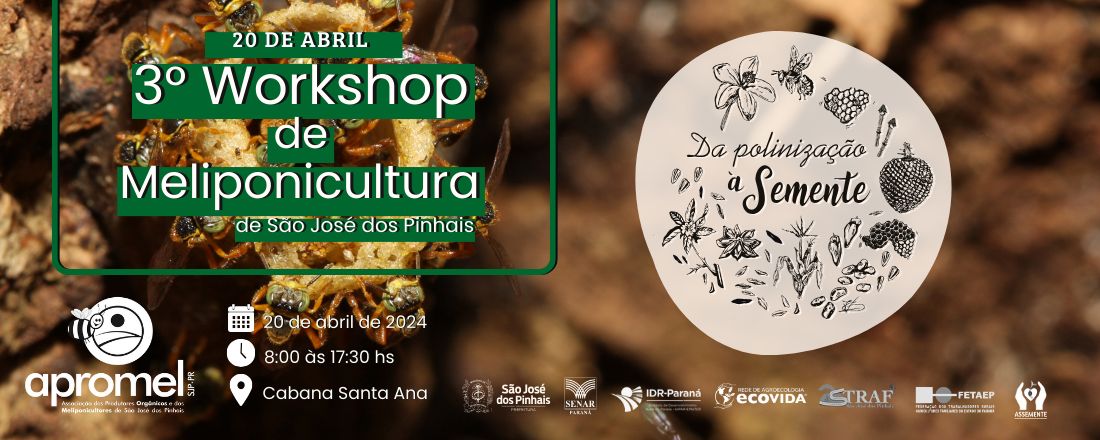 3º Workshop de Meliponicultura de São José dos Pinhais