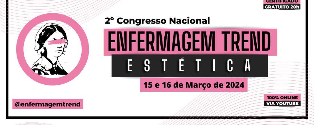 2º Congresso Nacional de Enfermagem Trend: Estética