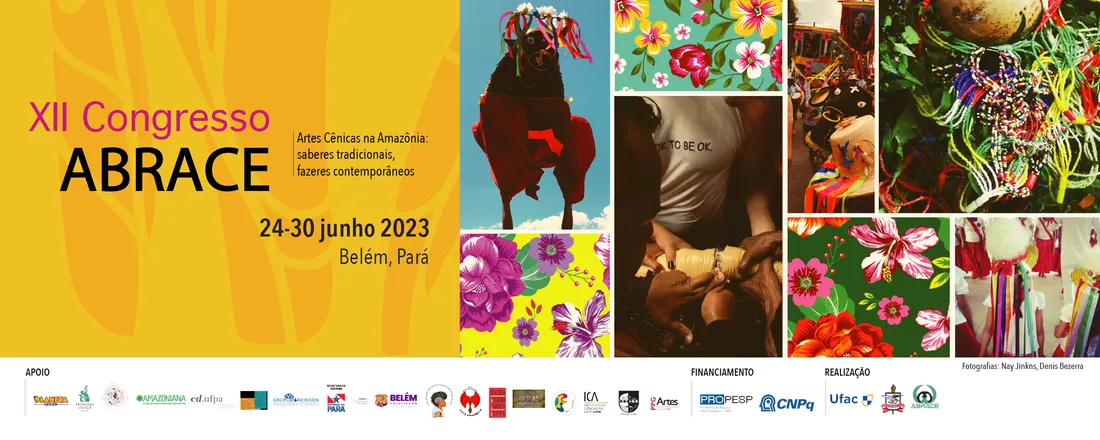 XII Congresso ABRACE - Artes Cênicas na Amazônia: saberes tradicionais, fazeres contemporâneos