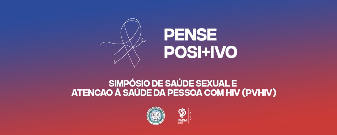 Simpósio de Saúde Sexual e Atenção à Saúde da PVHIV