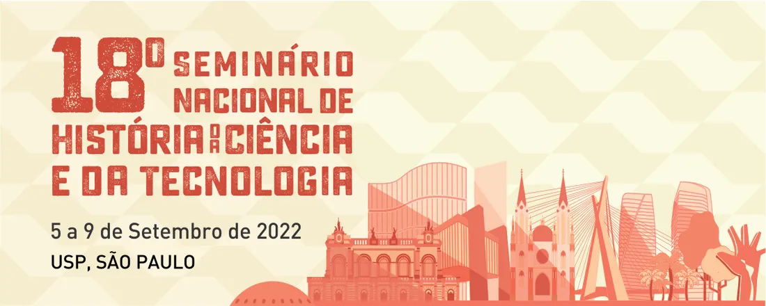 18º Seminário Nacional de História da Ciência e da Tecnologia