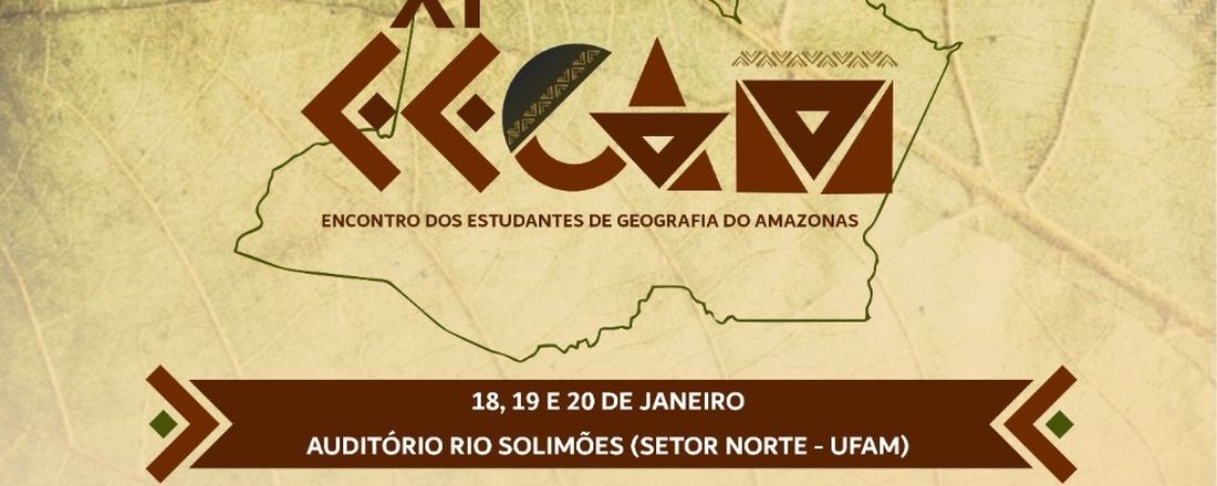 XI EEGAM - GEOGRAFIAS DA AMAZÔNIA: "Saberes, fazeres e ciências dos povos amazônicos".