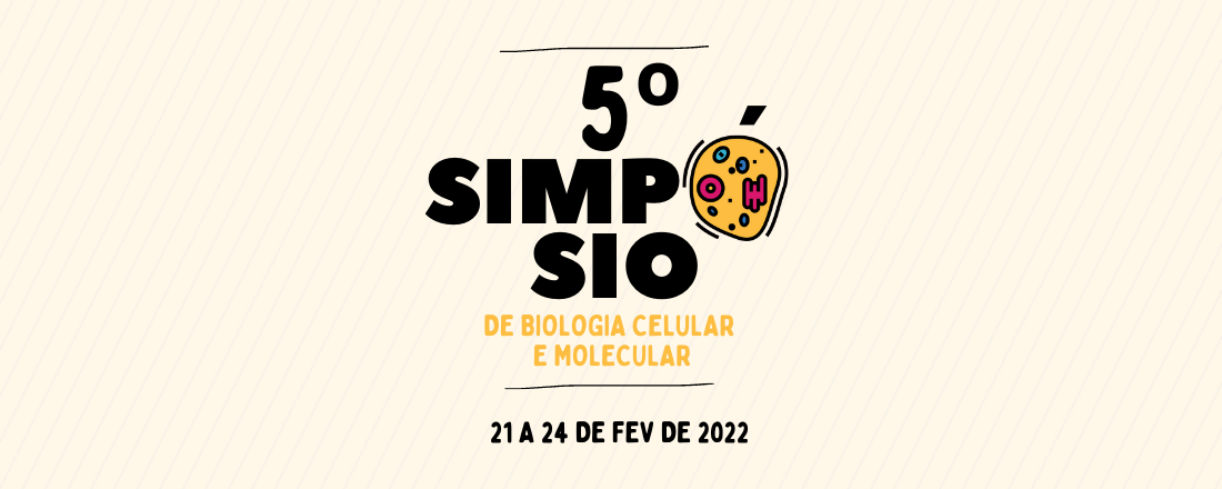 5° Simpósio de Biologia Celular e Molecular