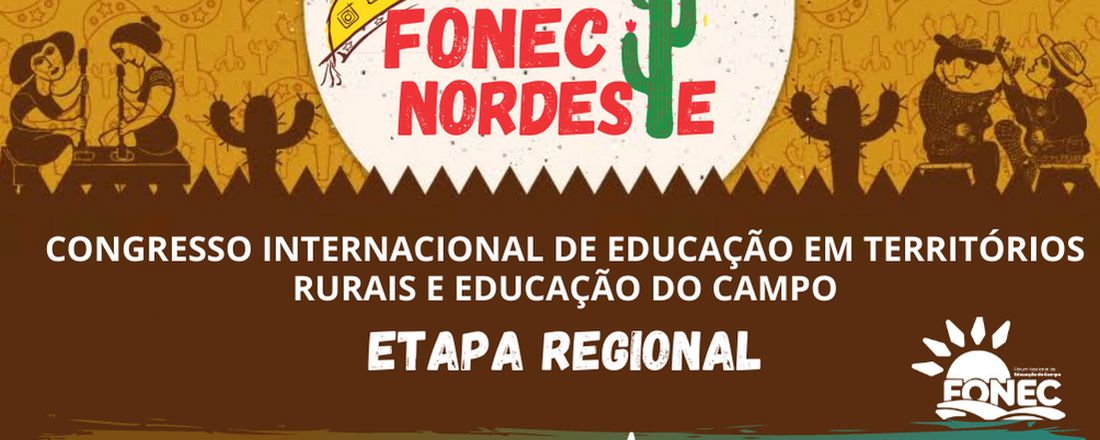 Congresso Internacional de Educação em Territórios Rurais e Educação do Campo - Etapa Região Nordeste  -  17 e 18 de agosto de 2021