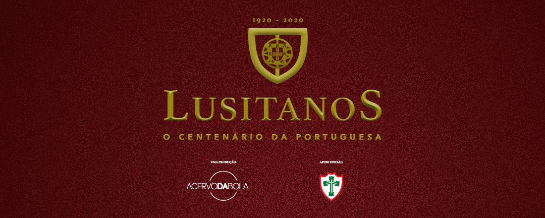 Lusitanos - O centenário da Portuguesa | Sessão Online