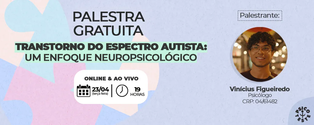 Transtorno do Espectro Autista: Um Enfoque Neuropsicológico