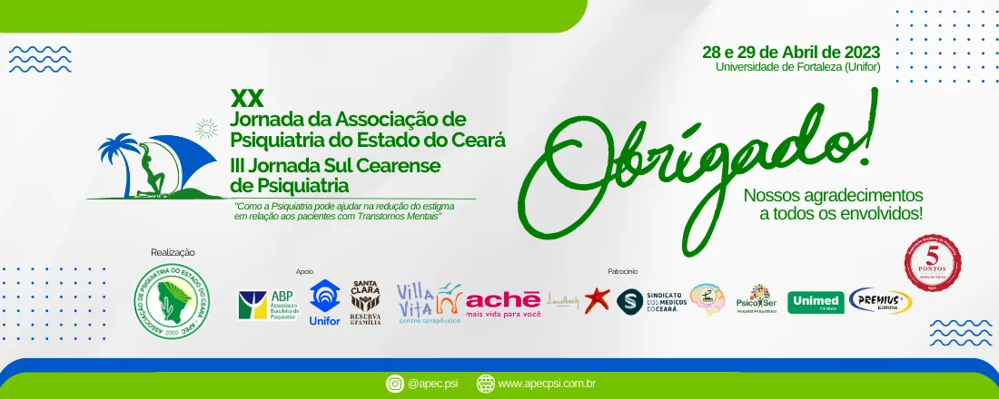 XX Jornada da Associação de Psiquiatria do Estado do Ceará e III Jornada Sul Cearense de Psiquiatria