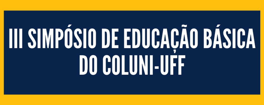 III Simpósio de Educação Básica do Coluni-UFF