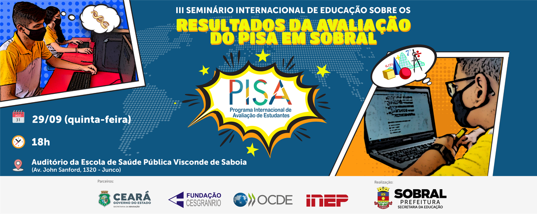 III Seminário internacional de educação sobre os resultados da avaliação do PISA em Sobral