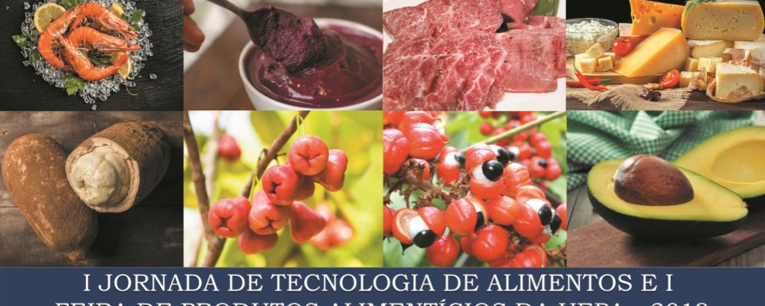 I Jornada de Tecnologia de Alimentos da Uepa e I Feira de Produtos Alimentícios da Uepa - 2019