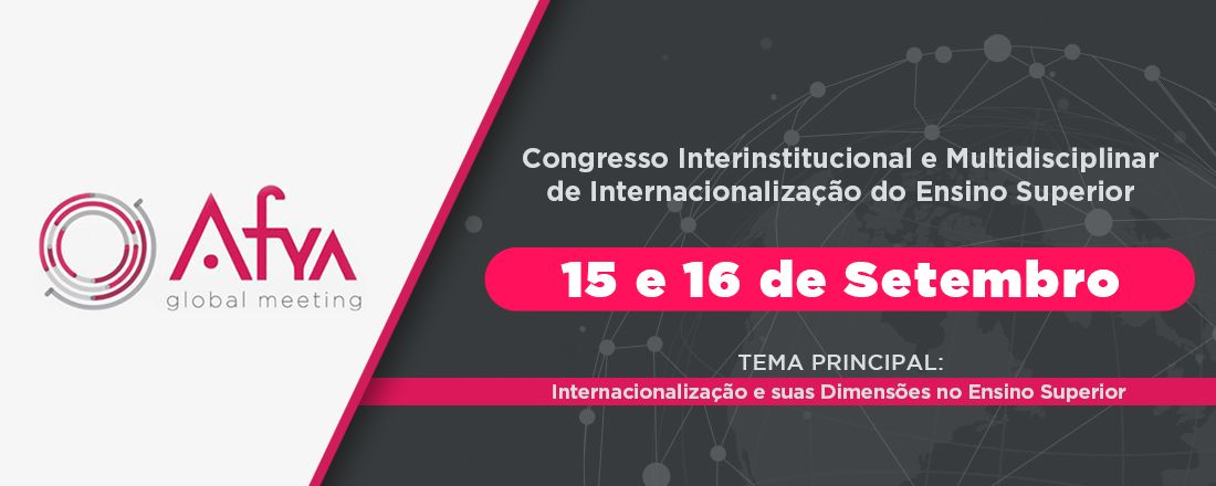 2º Afya Global Meeting - Congresso Interinstitucional e Multidisciplinar de Internacionalização do Ensino Superior