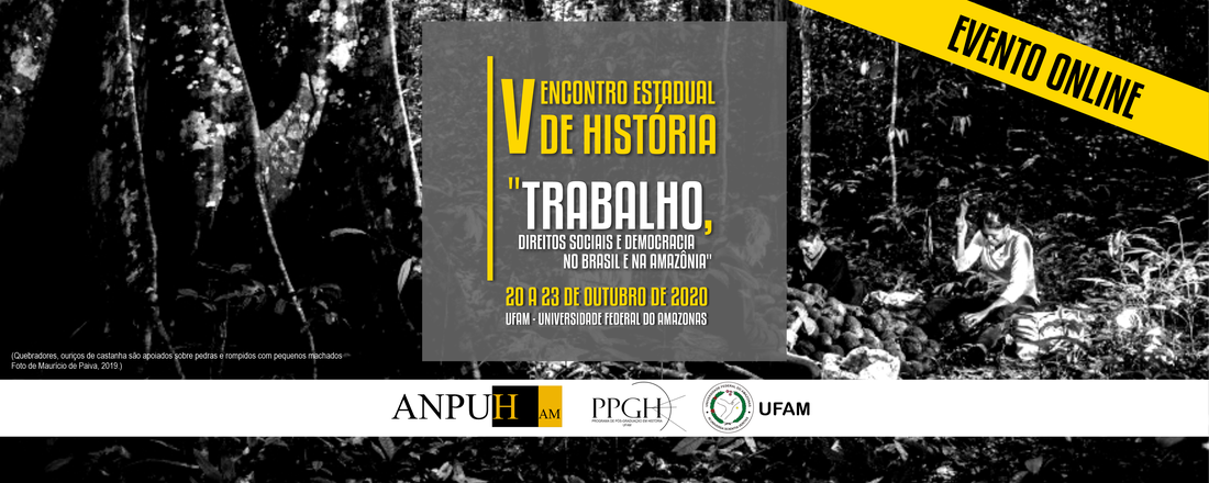 V Encontro Estadual de História: "Trabalho, Direitos Sociais e Democracia no Brasil e na Amazônia"