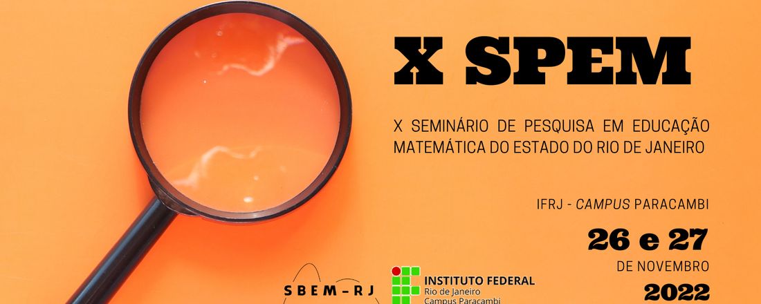 X Seminário de Pesquisa em Educação Matemática do Estado do Rio de Janeiro