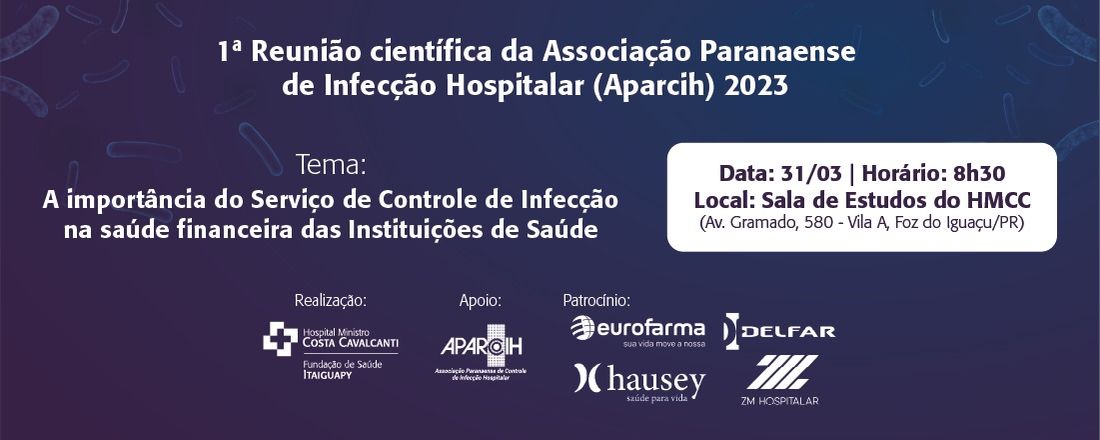 1º Reunião Científica da Associação Paranaense de Infecção Hospitalar 2023