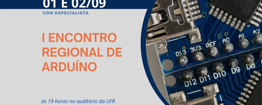 UFRinoTec: Encontro Regional de Arduino e Tecnologia