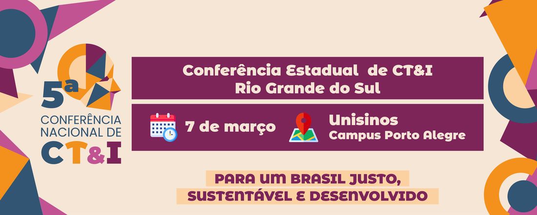 5º Conferência Estadual do Rio Grande do Sul de Ciência, Tecnologia e Inovação