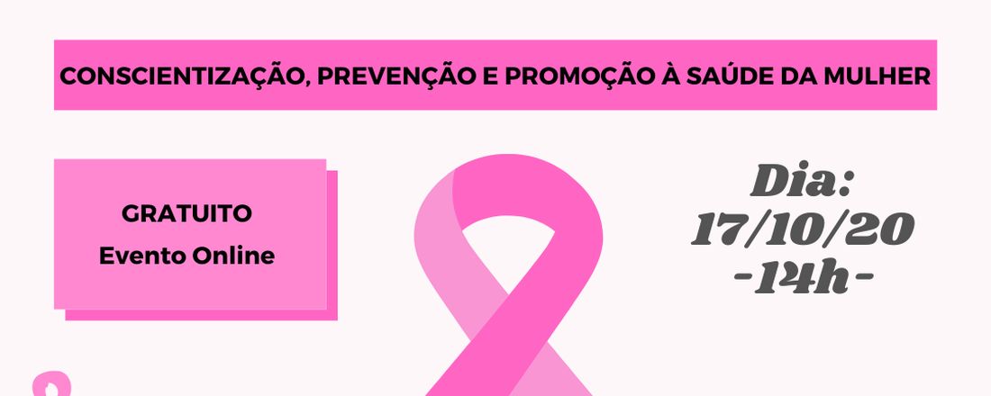 I Encontro do combate ao câncer de mama: conscientização, prevenção e promoção à saúde da mulher