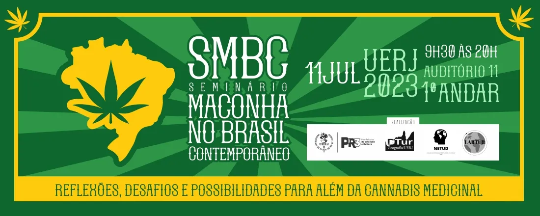I Seminário sobre Maconha no Brasil Contemporâneo: reflexões, desafios e possibilidades para além da cannabis medicinal