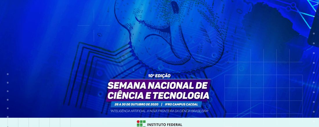 Semana Nacional de Ciência e Tecnologia - IFRO-Campus Cacoal