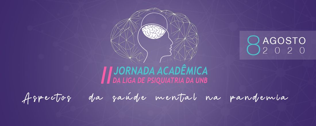 II Jornada Acadêmica da Liga de Psiquiatria da UnB
