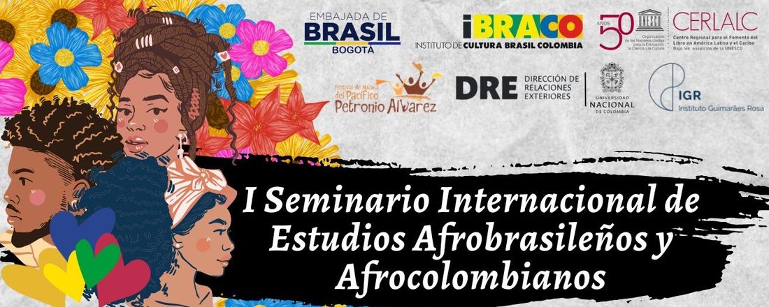 I Seminario Internacional  de Estudios Afrobrasileños  y Afrocolombianos