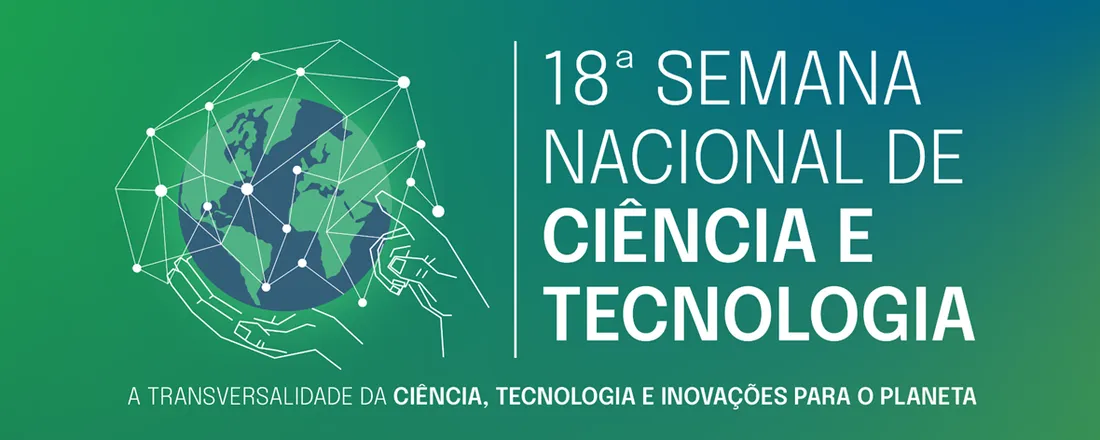 18ª Semana Nacional de Ciência e Tecnologia - EAD - IFPE