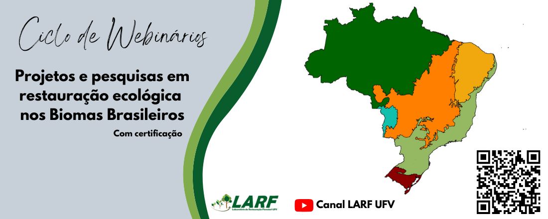 Ciclo de Webinários: projetos e pesquisas em restauração florestal nos Biomas Brasileiros